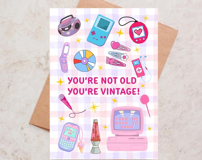 90s Birthday Card 2000s Birthday Card For Her Best friend Sister Pink Card Retro Toy Birthday Card Y2K Vibes You're Not Old You're Vintage