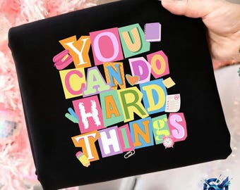 You Can Do Hard Things PNG, Teacher Motivation Design, School Encouragement Quote, Colorful Classroom Poster, Teacher Shirt PNG, Test Day