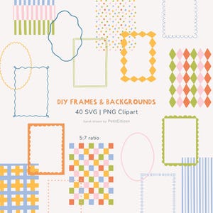 May include: A collection of hand-drawn digital frames and backgrounds featuring various shapes, including rectangles and ovals, with patterns like stripes, polka dots, and checkers in orange, pink, blue, green, and yellow. Text reads DIY FRAMES & BACKGROUNDS 40 SVG | PNG Clipart hand-drawn by PetitCitizen 5:7 ratio.