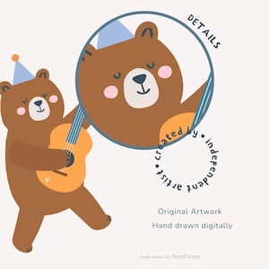 May include: A whimsical illustration of a brown bear playing a guitar, wearing a party hat. The bear is depicted in a playful, cartoon style with a magnifying glass showing a close-up of the bear's face. Text reads "Original Artwork, Hand drawn digitally."