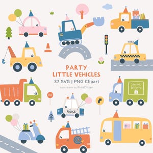 May include: A collection of colorful, cartoon-style vehicles, including a car, truck, taxi, and fire truck, each adorned with party hats and balloons. The image includes the text "PARTY LITTLE VEHICLES" and "37 SVG | PNG Clipart".