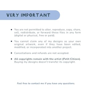 May include: A white background with the text "VERY IMPORTANT" in a blue rounded rectangle. Bullet points detail terms of use, including copyright information and refund policies. The text also states that you can contact the artist with any questions.
