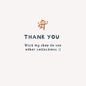 May include: A light beige card with a cartoon monkey holding maracas and wearing a party hat. The text reads "THANK YOU" in dark blue, with a message below inviting viewers to visit the shop for other collections.