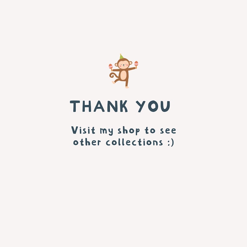 May include: A light beige card with a cartoon monkey holding maracas and wearing a party hat. The text reads "THANK YOU" in dark blue, with a message below inviting viewers to visit the shop for other collections.