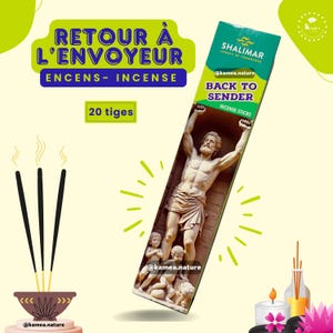 Encens spirituel Back to sender - Retour Envoyeur