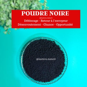 May include: A close-up of a glass bowl filled with black powder. The text "POUDRE NOIRE" is written in red at the top of the image. The text "@kamea.nature" is written in black at the bottom of the image.