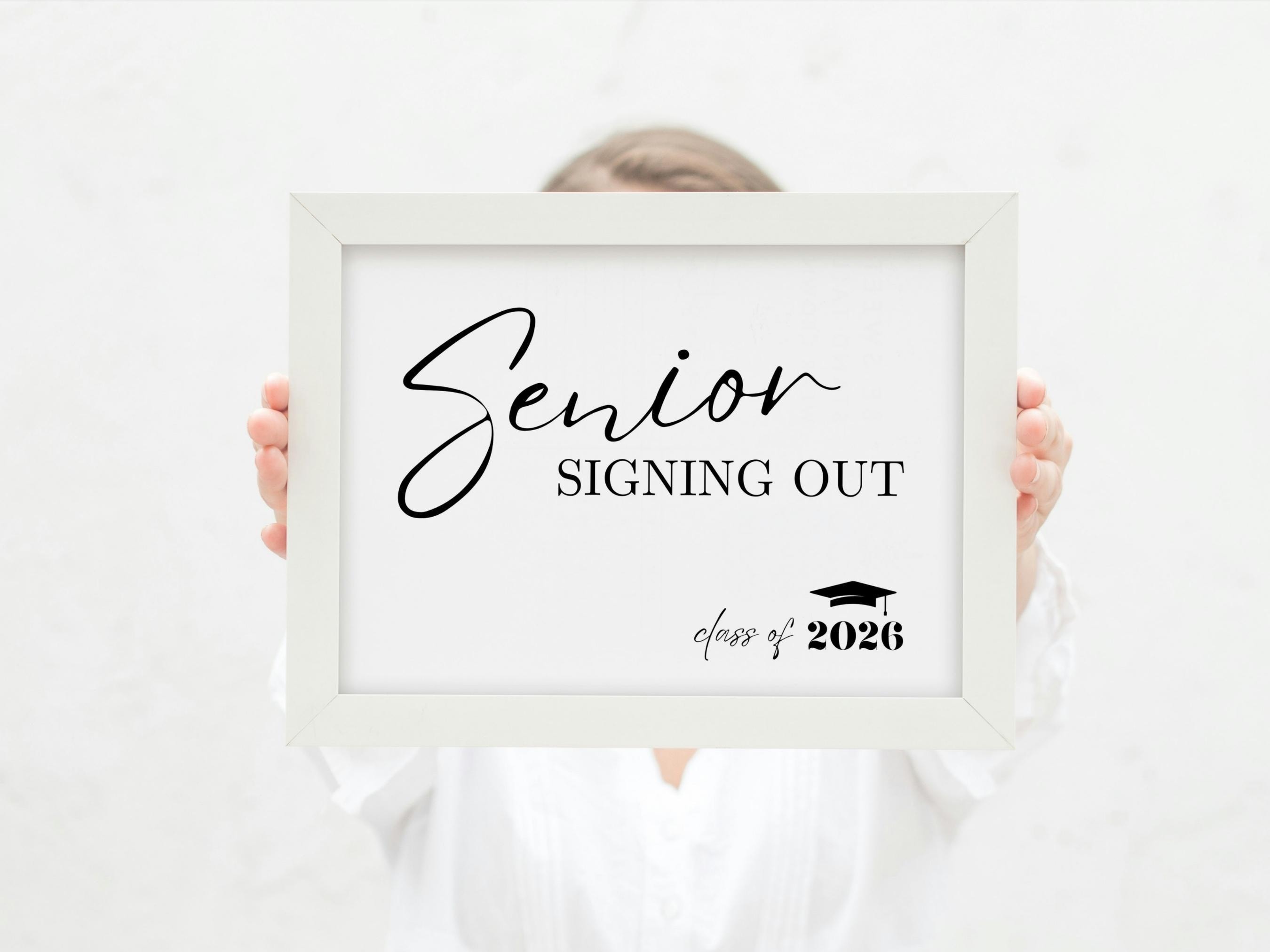 Senior Sign Out Image Senior Signing Out Sign 2026: Printable Last Day of Senior Year Sign ...