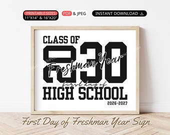 First Day of Freshman Year Sign Printable First Day of High School Sign Freshman Year First Day of School Photo Prop Sign Class of 2030 Sign