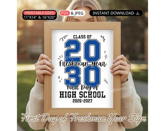 First Day of High School Sign Class of 2030 Freshman Year Sign Printable First Day of 9th Grade Sign Back to School Photo Prop Sign Decor