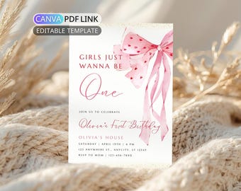 Girls Just Wanna Be One Birthday Invitation: Coquette Pink Bow First Birthday Invite Digital Girl 1st Birthday Party Invite Editable Canva