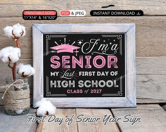 Last First Day of Senior Year Sign Printable 1st Day of High School Sign Senior Year First Day of School Photo Prop Sign Class of 2027 Girl