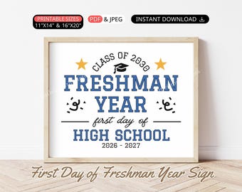 First Day of High School Sign Class of 2030 Freshman Year Sign Printable Back to School Photo Prop Sign Freshman 1st Day of School 9th Grade