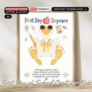 Baby First Day of Daycare Footprint Art Keepsake Poem Back to School Goose Footprint Craft Toddler Printable First Day of School Activity