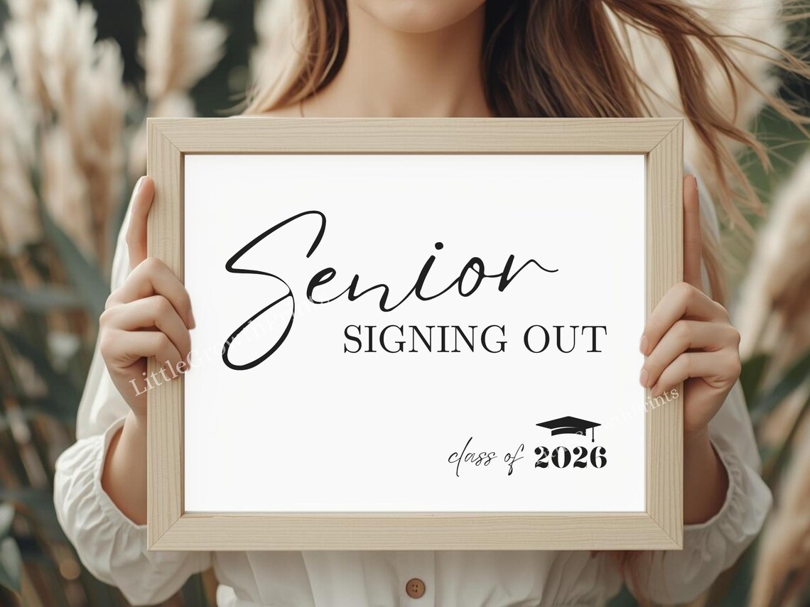 Senior Sign Out Image Senior Signing Out Sign 2026: Printable Last Day of Senior Year Sign ...