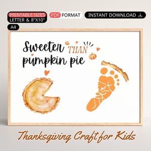Pumpkin Pie Footprint Craft DIY Baby Keepsake: Thanksgiving Footprint Art Kid Fall Preschool Activity Toddler Holiday Printable Digital PDF