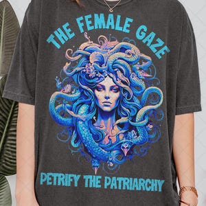 Comfort Colors Retro 90&#39;s The Female Gaze T-Shirt, Petrify the Patriarchy, Feminist Tee T-Shirt, Gift For Women and Man Unisex T-Shirt
