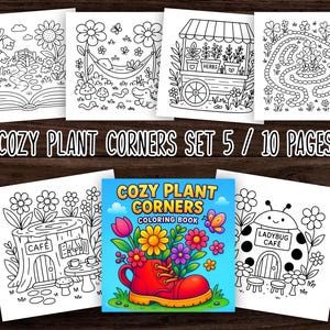 May include: A set of coloring pages and a coloring book titled "Cozy Plant Corners." The coloring book cover features a red boot filled with flowers. The pages depict various plant-themed scenes, including a cafe, a ladybug cafe, and a maze.