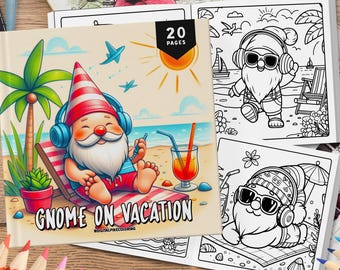 20 Garden Gnome on Vacation, Coloring Sheets, Garden Gnome Coloring, Kids Coloring Book, Summer Time Coloring, Summer Gnome Coloring Book