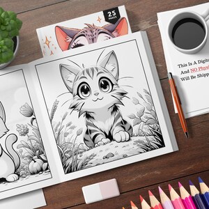 May include: A black and white coloring book with 25 pages featuring cute cartoon cats. The cover shows a cat with big eyes and a striped pattern. The text "This Is A Digital Product, And NO Physical Item Will Be Shipped To You." is printed on the cover.