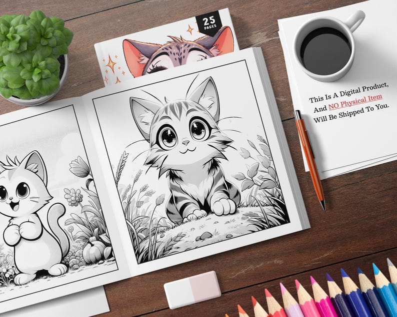 May include: A black and white coloring book with 25 pages featuring cute cartoon cats. The cover shows a cat with big eyes and a striped pattern. The text "This Is A Digital Product, And NO Physical Item Will Be Shipped To You." is printed on the cover.