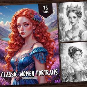 75 Classic Women Portraits Coloring Book, Grayscale Coloring Book, Beauty Portraits Coloring Book, Coloring Sheets, Women Coloring Book