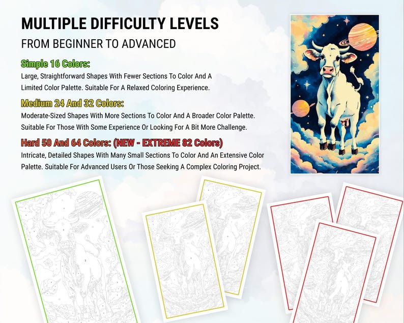 May include: A coloring book featuring a cow standing in a field of clouds with stars and planets. The book offers multiple difficulty levels, from simple to hard, with different color counts for each level. The levels are labeled "Simple 16 Colors", "Medium 24 and 32 Colors", and "Hard 50 and 64 Colors (NEW - EXTREME 82 Colors)".