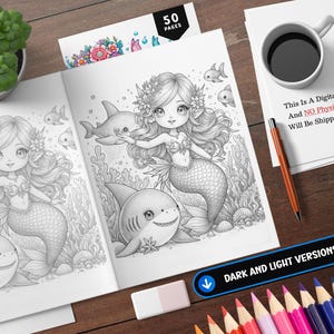 May include: A black and white coloring book page featuring a mermaid with long flowing hair and a shark. The mermaid is holding a seashell and the shark is swimming towards her. The page is titled "50 Pages" and includes the text "This is a Digital Product, And NO Physical Item Will Be Shipped To You." and "DARK AND LIGHT VERSIONS".