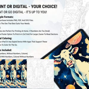 May include: A digital coloring page featuring a white cow with black spots in a galaxy setting. The image is displayed on a tablet screen. The text on the screen reads "PRINT OR DIGITAL - YOUR CHOICE! PRINT OR GO DIGITAL - IT'S UP TO YOU!"