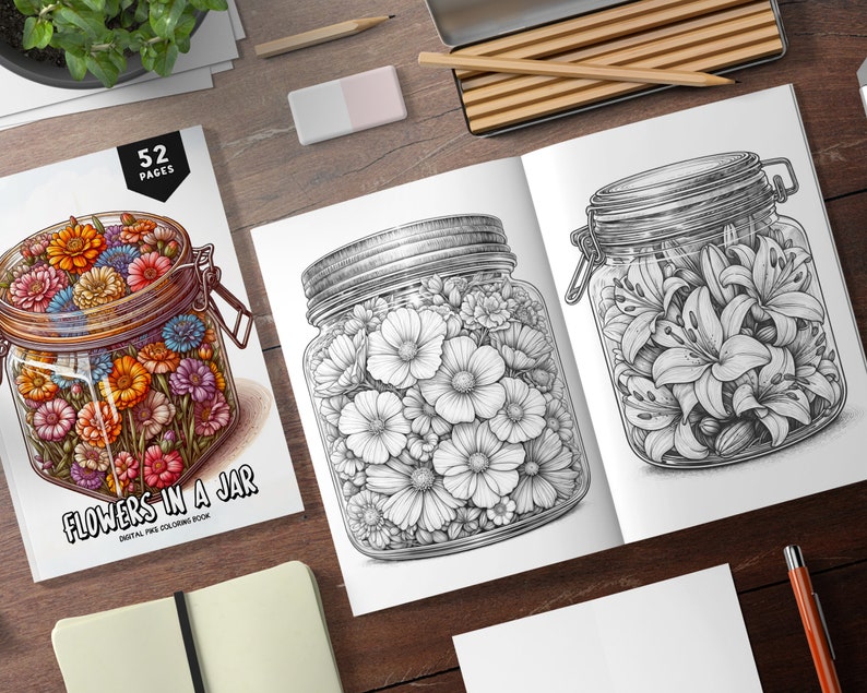 May include: A coloring book with 52 pages titled "Flowers in a Jar" with a digital file coloring book. The cover shows a jar filled with colorful flowers. The inside pages show two jars, one with flowers and one with lilies, ready to be colored.