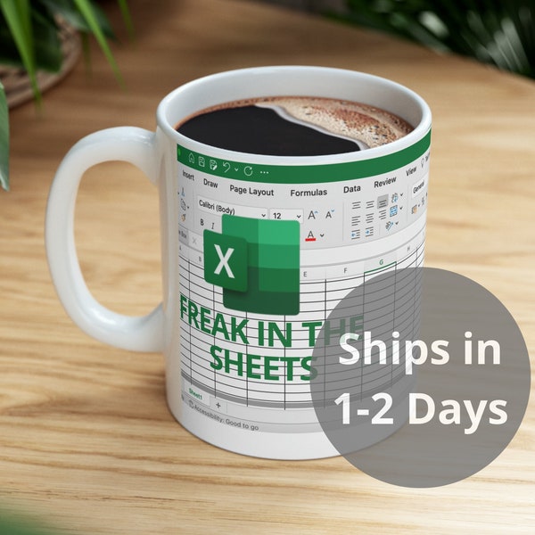 Freak in the sheets Excel mug funny mug gift, funny mugs, mug, coffee cup, funny gifts, gift for her, christmas gift, birthday gift, for him