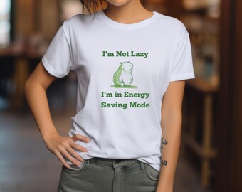 I'm Not Lazy, I'm in Energy Saving Mode, Unisex Ultra Cotton Tee