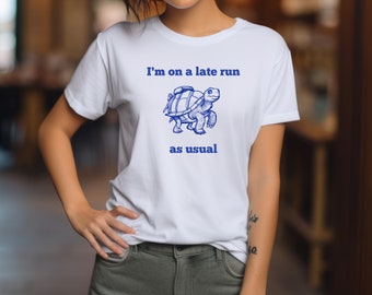 I'm on a late run, as usual, Unisex Ultra Cotton Tee