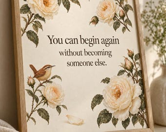 Begin Again Floral Quote Print, Cream Rose & Wren Wall Art, Vintage Botanical Printable, Encouragement Gift, Cottagecore Decor