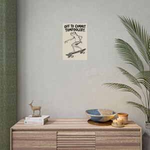 Off to Commit Tomfoolery Frog Skateboarding Rolled Poster image 2
