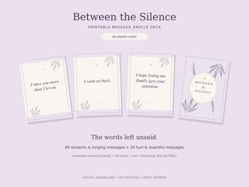 Four lavender botanical oracle cards displaying romantic and hurt messages beside the matching back. Between the Silence includes 80 printable cards.