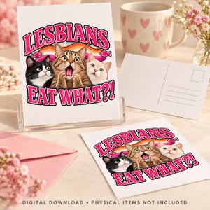 Printed postcards showing the “Lesbians Eat What?!” cat artwork, alongside a postcard back with address lines and a stamp box, styled with a pink envelope.