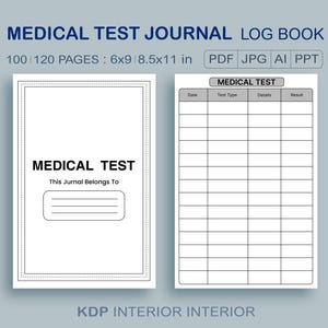 Puede incluir: Un libro de registro de diario de pruebas médicas imprimible en blanco y negro con 100 a 120 páginas. La portada tiene el texto "MEDICAL TEST" y "This Journal Belongs To". La página interior tiene una tabla con columnas para la fecha, el tipo de prueba, los detalles y el resultado.