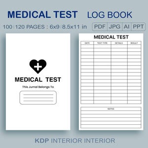 Puede incluir: Un libro de registro de pruebas médicas imprimible en blanco y negro con 100 a 120 páginas. La portada presenta un corazón con un signo más y el texto "MEDICAL TEST". Las páginas interiores tienen columnas para la fecha, el tipo de prueba, los detalles y los resultados. También hay una sección para notas.