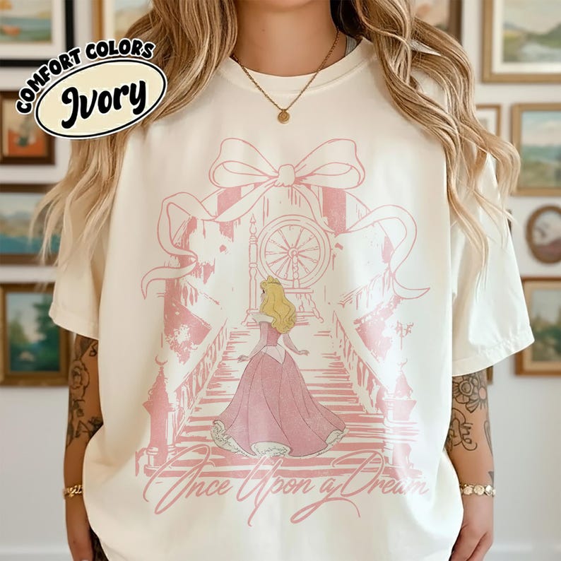 Once Upon A Dream Shirt, Vintage Disney Sleeping Beauty T-Shirt, Princess Aurora Coquette Tee, Pink Disney Princess Shirt, Disney Trip Shirt Ivory-Comfort