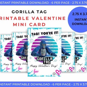 May include: Six printable Valentine's Day cards featuring a gorilla with the text "Tag! You're It!" and "Gorilla Tag". The cards are designed in a retro 80s style with a pink and blue color scheme.