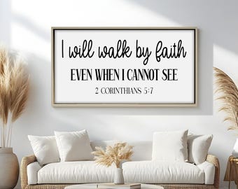 Framed Christian Scripture Wall Art, 2 Corinthians 5:7 Painting Look Wall Art