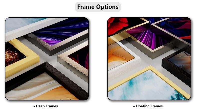 two different types of frame options for artwork: "Deep Frames" and "Floating Frames".