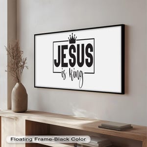 Framed Jesus Is King Scripture Art: Christian Home Decor