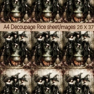 May include: A decoupage rice sheet featuring a repeating grid of three witches in black robes and pointed hats standing around a steaming cauldron. The text A4 Decoupage Rice sheet/images 2.6 X 3.7 is printed across the center of the image.