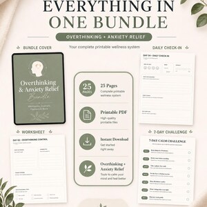 May include: A digital wellness bundle with the text "Everything in One Bundle" and "Overthinking + Anxiety Relief." The bundle includes printable worksheets, journals, planners, and a 7-day calm challenge. The design is in shades of green and white.