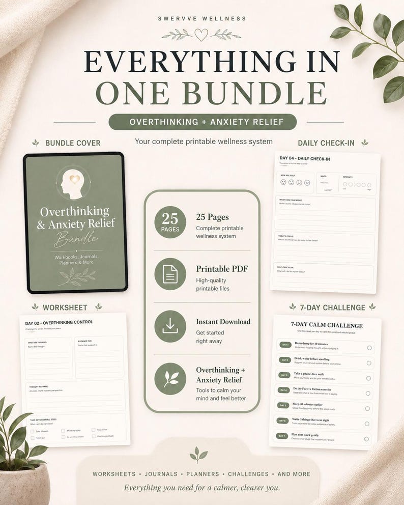 May include: A digital wellness bundle with the text "Everything in One Bundle" and "Overthinking + Anxiety Relief." The bundle includes printable worksheets, journals, planners, and a 7-day calm challenge. The design is in shades of green and white.