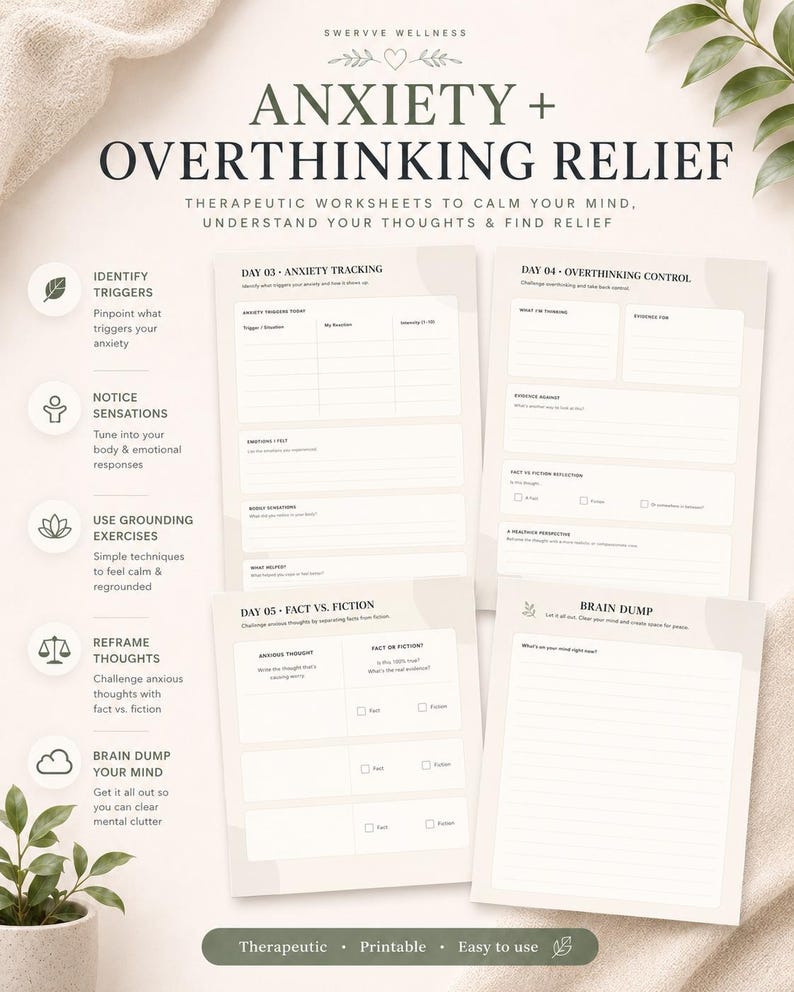 May include: A set of printable therapeutic worksheets for anxiety and overthinking relief. The worksheets include sections for identifying triggers, tracking anxiety, and reframing thoughts. The design is minimalist with a neutral color palette and includes the text "Anxiety + Overthinking Relief".