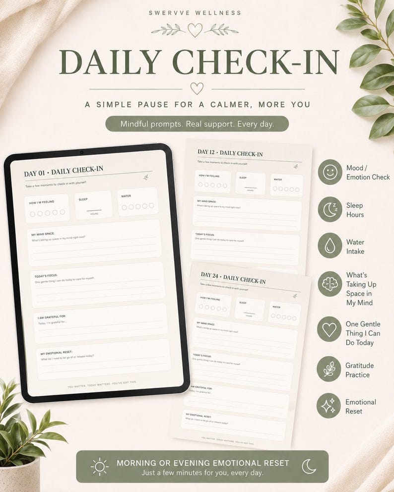 May include: A digital tablet displaying a daily check-in journal with prompts for mood, sleep, and water intake. The journal pages are light beige with dark green text and icons. The image includes text that says "Daily Check-In".