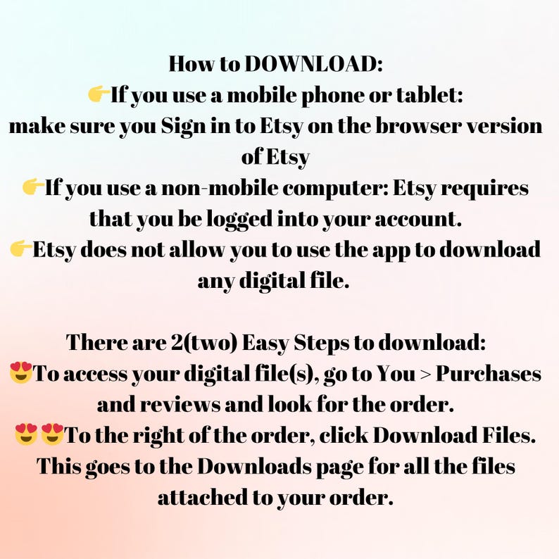 Peut inclure: Instructions textuelles sur la fa&ccedil;on de t&eacute;l&eacute;charger des fichiers num&eacute;riques depuis Etsy. Les instructions expliquent comment t&eacute;l&eacute;charger des fichiers &agrave; l'aide d'un t&eacute;l&eacute;phone mobile ou d'une tablette, d'un ordinateur non mobile et de l'application Etsy. Les instructions comprennent &eacute;galement deux &eacute;tapes faciles pour t&eacute;l&eacute;charger des fichiers num&eacute;riques.