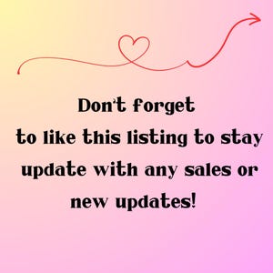 Op de afbeelding: Een roze en gele gradi&euml;nt achtergrond met de tekst "Vergeet niet om deze listing leuk te vinden om op de hoogte te blijven van verkopen of nieuwe updates!" en een rood hart en pijl.